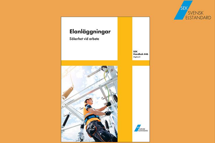 Ny utgåva! SEK Handbok 446 - Elanläggningar - Säkerhet vid arbete