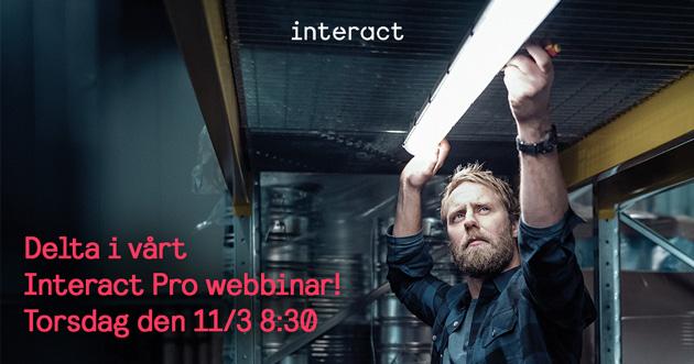 Välkommen på Interact Pro webinar den 11/3 8:30